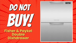 Fisher amp Paykel Double DishDrawer 😱  10 Reasons NOT to Buy [upl. by Airahs669]