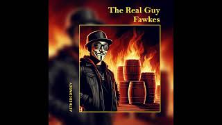 The Real Guy Fawkes [upl. by Haym655]