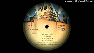 Gene Chandler  Get Down CLASSIC DISCO 1978 [upl. by Yekcor]