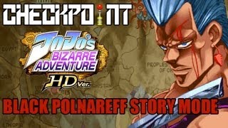 Black Polnareff Story Mode  JoJos Bizarre Adventure Heritage For The Future HD [upl. by Winfred87]