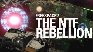 Freespace 2 The NTF Rebellion [upl. by Revilo98]