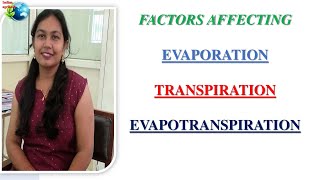 FACTORS AFFECTING EVAPORATION TRANSPIRATION EVAPOTRANSPIRATION [upl. by Harikahs]