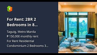 For Rent 2BR 2 Bedrooms in 8 Forbestown Taguig City  BGC [upl. by Aciraa]