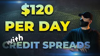 How To Make 120day With CREDIT SPREADS  Option Strategy Explained [upl. by Barthelemy]