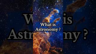 What is Astronomy astronomy space [upl. by Akirrehs]