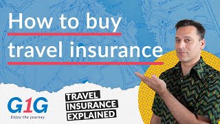 Travel Insurance Explained The Ultimate Guide to Protecting Your Next Trip with G1G Travel [upl. by Fonsie]