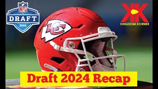 2024 Chiefs NFL Draft Recap [upl. by Annalise]