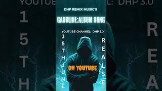 GASOLINEALBUM SONG OFFICIAL POSTER 2024DHP [upl. by Triny]