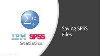 3 Saving SPSS Files [upl. by Dannye]