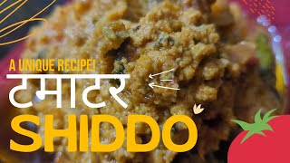 टमाटर Shiddo  Made with Yellow Mustard and Garlic  Unique Tomato Dish [upl. by Ynnos]