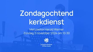 Kerkdienst met pastor Harold Warner  Zondagochtend 3 november  De Deur Zwolle [upl. by Asit422]