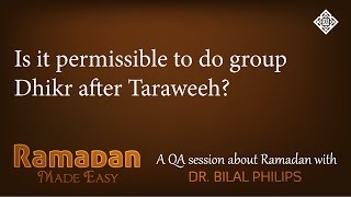 QA  Is it permissible to do group Dhikr after Taraweeh [upl. by Ylra]