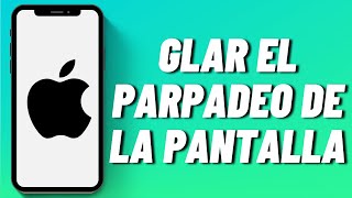 Cómo arreglar el parpadeo de la pantalla en iPhone [upl. by Ees]