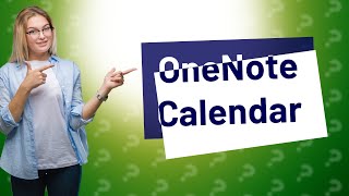 Can I put a calendar in OneNote [upl. by Drud540]