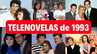 ▶️ NOVELAS ANTIGUAS de Televisa 📺 Las 11 TELENOVELAS de 1993 ¡Lista COMPLETA [upl. by Metabel]