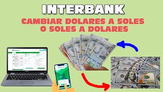 Como cambiar soles a dolares desde banca movil interbank en Peru [upl. by Trueman]