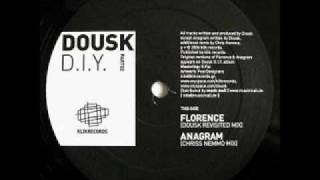 Dousk  Florence  Dousk Revisited Mix [upl. by Aisak296]