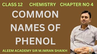 Common names of phenol  Nomenclature of organic compounds  Aleem academy  MImran shaikh [upl. by Labaw]