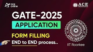 GATE 2025 IIT Roorkee How to Fill the Application Form – Complete EndtoEnd Process  ACE Online [upl. by Niawtna]