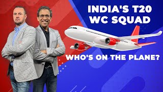 Indias T20 Squad Whos on the Plane ft Simon Doull amp Harsha Bhogle [upl. by Ellennad641]