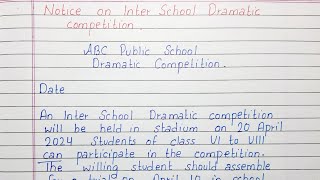 Write a Notice on Inter School Dramatic Competition  English [upl. by Mihcaoj986]