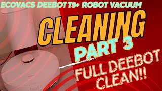 ECOVACS DEEBOT T9 Cleaning Part 3 Robot Vacuum All parts  FULL Clean [upl. by Nehtiek]