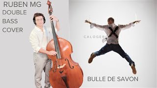 CALOGERO  BULLE DE SAVON  Bass Cover [upl. by Neelrak]