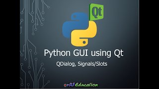 PyQt  QDialog Signals amp Slots [upl. by Pals725]