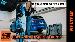 Opel Astra L Sports Tourer 2022 So praktisch ist der Kombi Review  Test  Kofferraum  Rückbank [upl. by Woodberry770]