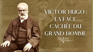 Victor Hugo  la face cachée du grand homme  Secrets dhistoire [upl. by Ahsilac]