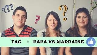 TAG PAPA VS MARRAINE  qui connait le mieux les enfants [upl. by Mutat]