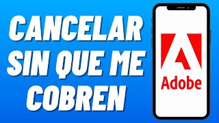 Cómo CANCELAR ADOBE sin QUE ME COBREN 2024 Cancelar Suscripción de Adobe [upl. by O'Conner342]