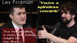 Destiny calls Lex Fridman a quotspineless cowardquot LEX ALMOST LOSES IT Destiny backs down 😂 ep 337 [upl. by Wilonah84]