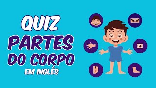 Quiz Partes do Corpo em Inglês [upl. by Kcirrad972]