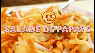 🍽SALADE DE PAPAYE VERTE  RECETTE FRAICHEUR TUTO FACILE ILE DE LA REUNION ET ILE MAURICE [upl. by Asle313]