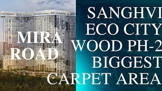 sanghvi eco city wood ph2 nearest possession BIG CARPET AREA under construction project [upl. by Wessling]