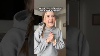 POV that one friend who’s never had their own opinion pov comedy funny relatable [upl. by Ydennek]