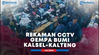 Rekaman CCTV Gempa Bumi Di KalselKalteng [upl. by Rokach438]