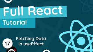 Full React Tutorial 17  Fetching Data with useEffect [upl. by Fosque]