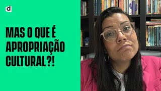 O que é Apropriação Cultural  Dose de Atualidades [upl. by Eleda]