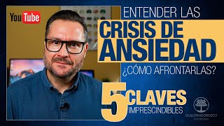 🔴 ¿Cómo AFRONTAR una CRISIS de ANSIEDAD  5 CLAVES imprescindibles [upl. by Desdamonna]