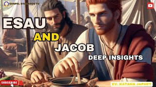 ESAU AND JACOB DEEP INSIGHTS esau jacob birthright [upl. by Matuag656]