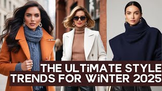 The Ultimate Style Trends for Winter 2025  Stay Ahead of the Fashion Curve  Winter Fashion Trends [upl. by Watts]