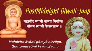 Diwali Special After Midnight 108 Times Mahavira Swami Nirvan amp Gautam Swami KevalGyan Jaap [upl. by Enimassej]