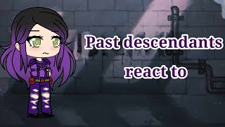 💜Past descendants react to future💜  MAL PART14💜 [upl. by Norrej]