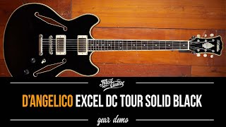 DAngelico Excel DC Tour Solid Black  Gear Demo [upl. by Dibri]