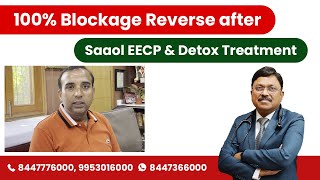 Testimonial 107 100 Blockage Reverse after Saaol EECP amp Detox Treatment  SAAOL [upl. by Naihr]