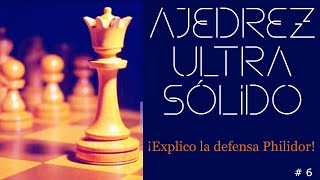 Ajedrez ultra sólido  6 ¡Uso y explico la defensa Philidor [upl. by Yup194]