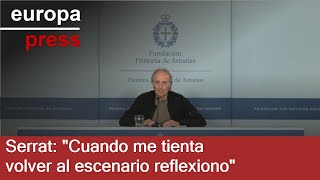 Serrat quotCuando tengo tentación de volver al escenario reflexiono y piensoquot [upl. by Haisa388]