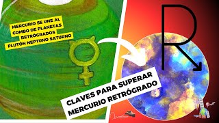 CLAVES PARA SUPERAR MERCURIO RETRÓGRADO [upl. by Holsworth]